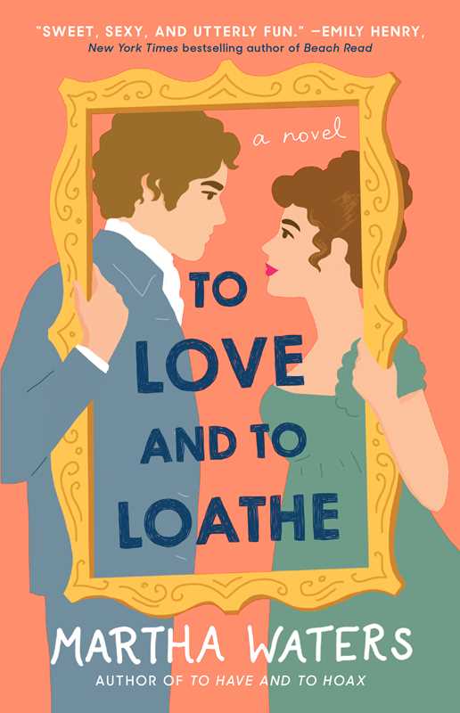 To Love and to Loathe (The Regency Vows #2)