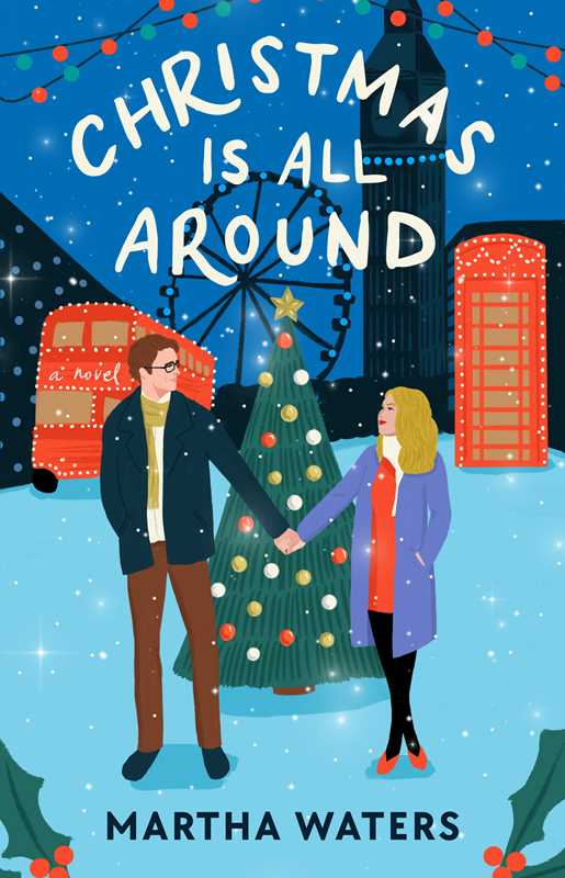 Christmas Is All Around by Martha Waters
