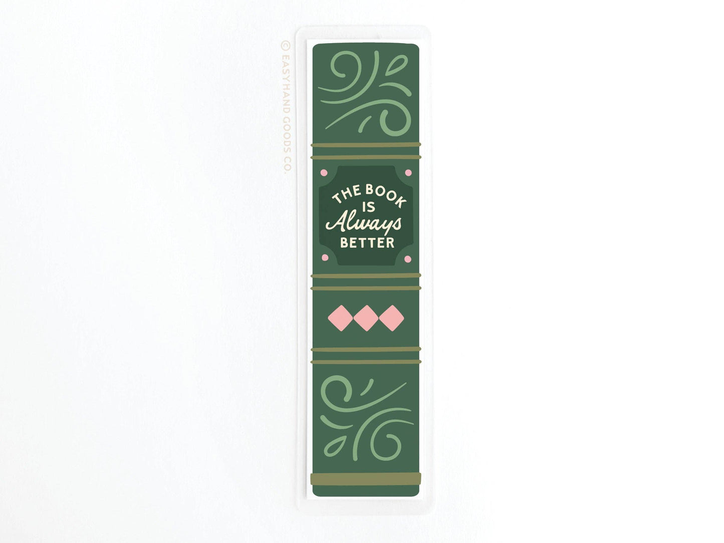 The Book Is Always Better Laminated Bookmark