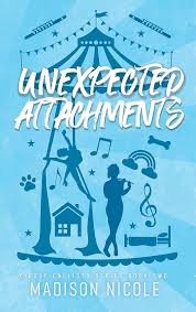 Unexpected Attachments (Cirque Callisto Series #2)