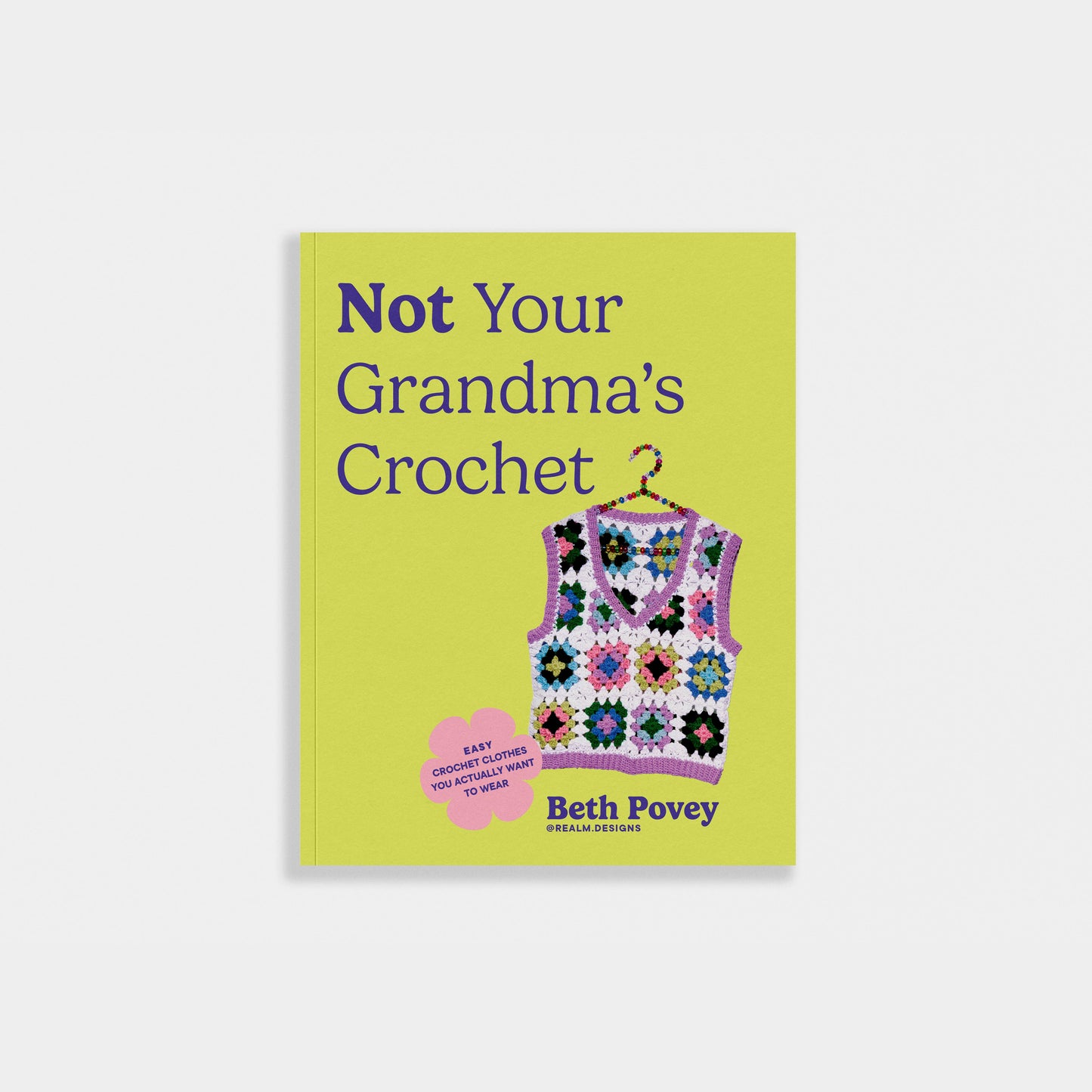 Not Your Grandma's Crochet: How to Crochet Clothes